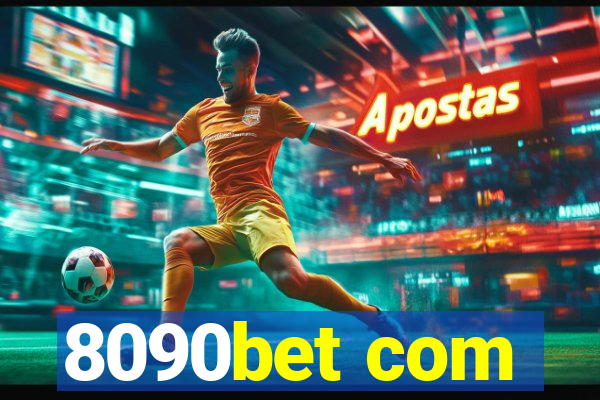 8090bet com